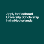 Radboud University Scholarship in the Netherlands