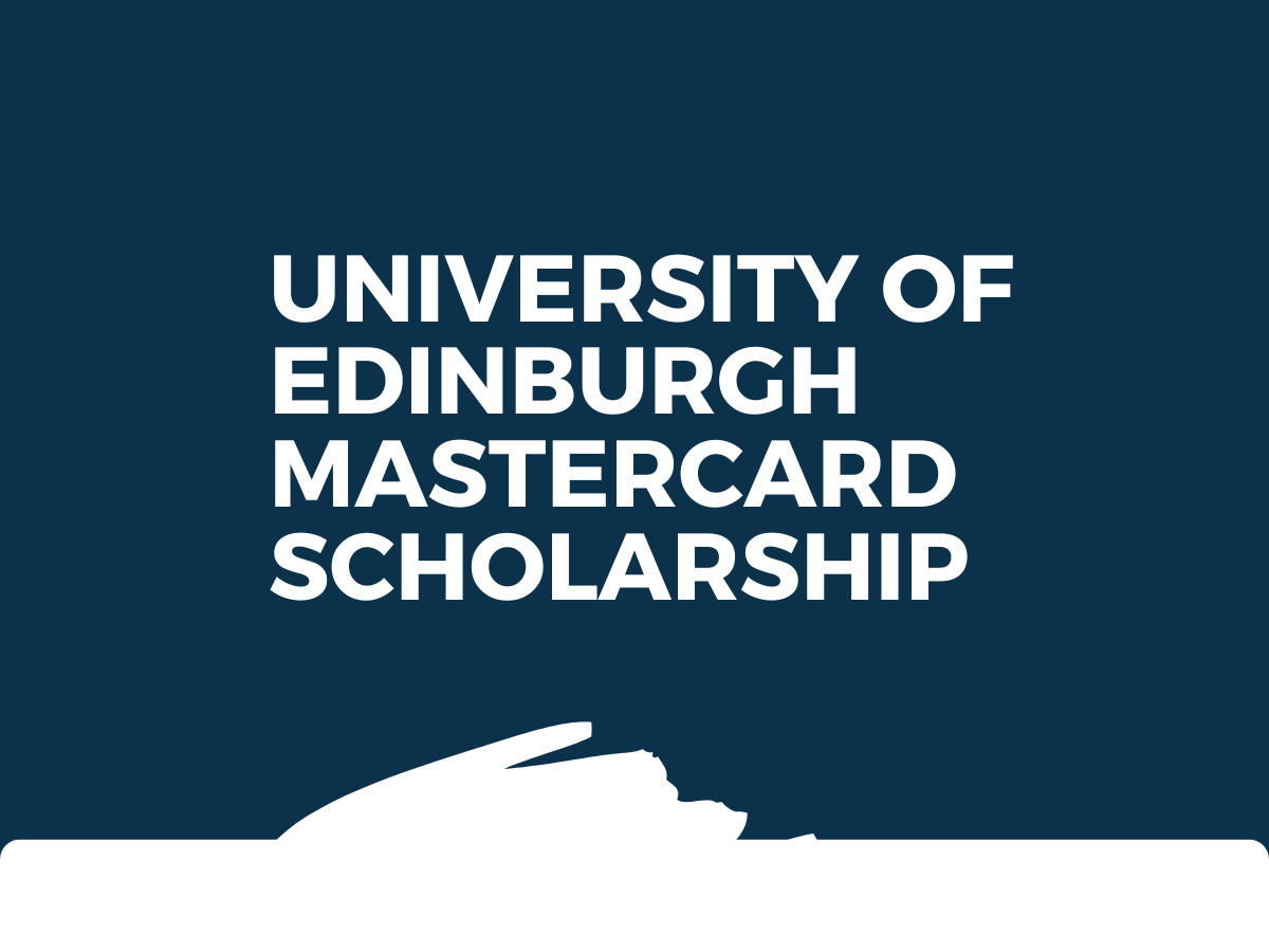 University of Edinburgh Mastercard Scholarship