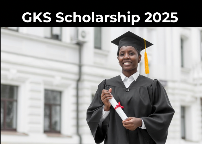 GKS Scholarship 2025